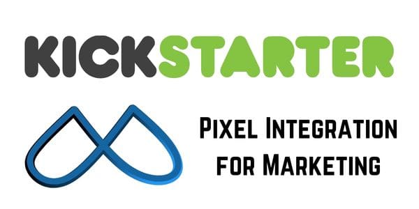 Good News: Kickstarter (Finally) Allows for Meta Pixel Integration